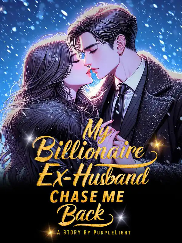 My Billionaire Ex-Husband Chase Me Back cover