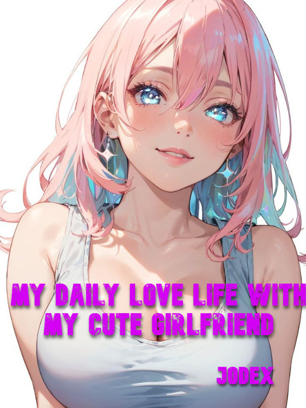 My daily love life with my cute girlfriend cover